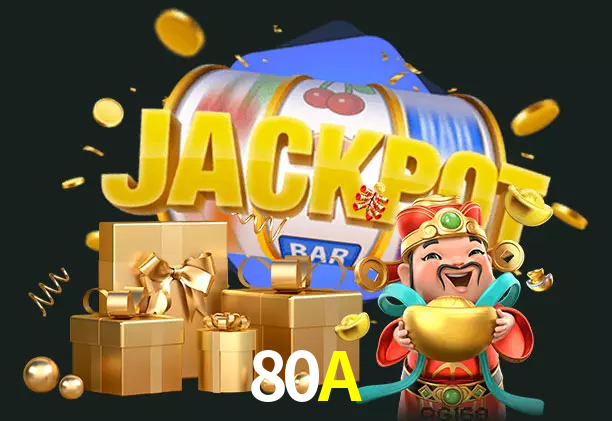 80A bet